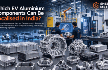 Which EV Aluminium Components Can Be Localised in India?